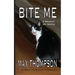 Bite Me: A Memoir (of Sorts)