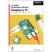 La Guida Introduttiva Ufficiale Raspberry Pi / The Official Raspberry Pi Beginner's Guide: Come Utilizzare Il Tuo Nuovo Computer / How to Use Your New