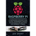 Raspberry Pi: A Comprehensive Beginner's Guide to Setup, Programming (Concepts and Techniques) and Developing Cool Raspberry Pi Projects