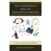 The Children's Bill of Emotional Rights: A Guide to the Needs of Children