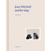 Joan Mitchell and Her Dogs