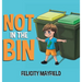 Not in the Bin