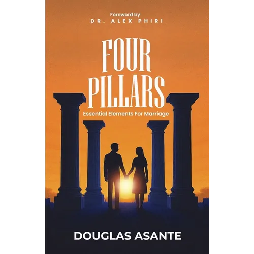 Four Pillars: Essential Elements for Marriage