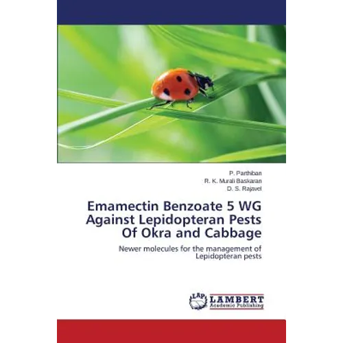 Emamectin Benzoate 5 WG Against Lepidopteran Pests Of Okra and Cabbage