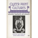 Queer Print Cultures: Resistance, Subversion, and Community