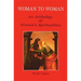 Woman to Woman: An Anthology of Women's Spiritualities