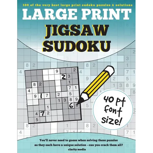 Large Print Jigsaw Sudoku: 100 large print jigsaw sudoku puzzles