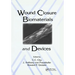 Wound Closure Biomaterials and Devices