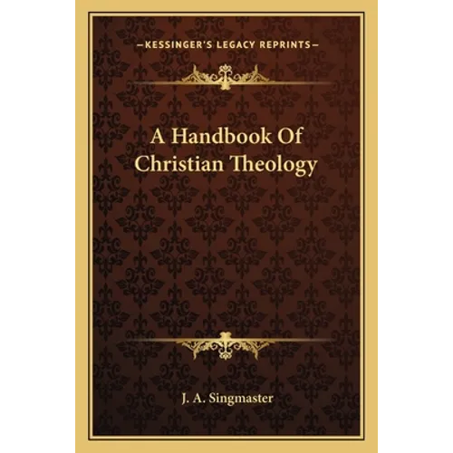 A Handbook Of Christian Theology