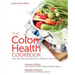 The Colon Health Cookbook: Easy and Delicious Recipes for Optimal Colon Health