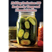 Pickling Perfection: 100 Recipes for Tangy and Flavorful Pickles