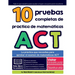10 pruebas completas de práctica de matemáticas ACT: La práctica que necesitas para aprobar el examen de matemáticas ACT