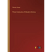Three Centuries of Modern History