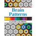 Brain Patterns Clever Coloring: Geometric Shapes and Pattern Coloring Book