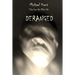 Tales from the Mike-Side: Deranged