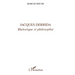 Jacques Derrida: Rhétorique et philosophie
