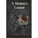 A Shadow's Lament: A Collection of Poems
