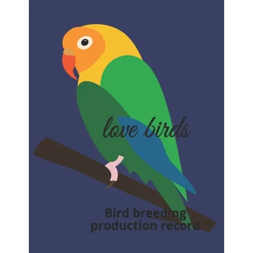 Love birds: Bird breeding production record