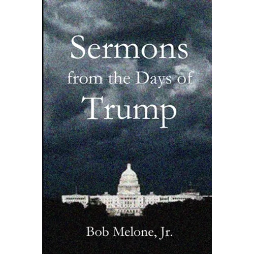 Sermons from the Days of Trump