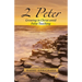 2 Peter: Growing in Christ Amid False Teaching