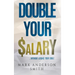 Double Your Salary: Without losing your soul
