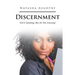 Discernment: God Is Speaking, But Are You Listening?