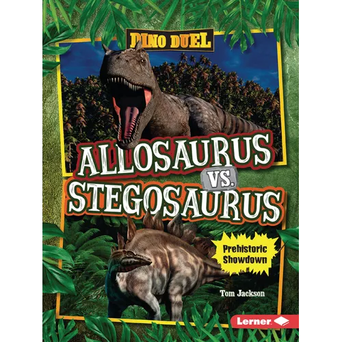 Allosaurus vs. Stegosaurus: Prehistoric Showdown