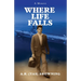 Where Life Falls