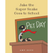 Jake the Super Snake Goes to School