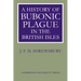 A History of Bubonic Plague in the British Isles