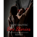 Hot Erotic Sex Stories: Swingers, BDSM, Spanking, Gangbangs, Bisexual, BBW Erotica, Lesbian First Time, Medical and Much More