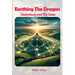 Earthing The Dragon - Glastonbury and the 60's