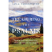 Treasuring the Psalms: How to Read the Songs That Shape the Soul of the Church