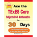 Ace the TExES Core Subjects EC-6 Mathematics in 30 Days: The Ultimate Crash Course to Beat the TExES Math Test