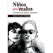 Niños muy malos: (crónicas de niños asesinos)
