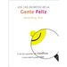Los 100 Secretos de la Gente Feliz: Lo Que Los Cientificos Han Descubierto Y Como Puede Aplicarlo a Su Vida