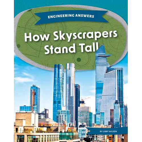 How Skyscrapers Stand Tall