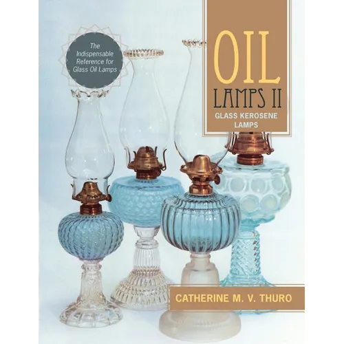 Oil Lamps II: Glass Kerosene Lamps