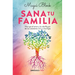 Sana Tu Familia / Heal Your Family