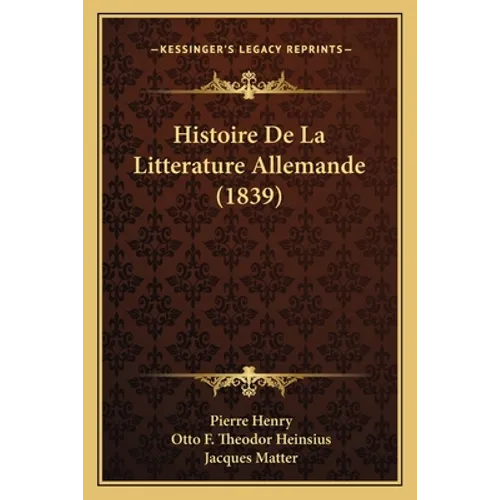 Histoire De La Litterature Allemande (1839)