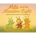 Mila and the Meadow Light