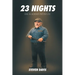 23 Nights