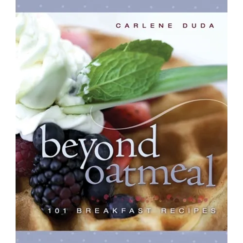 Beyond Oatmeal