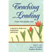 Teaching and Leading from the Inside Out: A Model for Reflection, Exploration, and Action