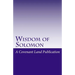 Wisdom of Solomon: The Wisdom of King Solomon