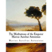 The Meditations of the Emperor Marcus Aurelius Antoninus: The Meditations