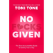 No F*cks Given: The Zero Accountability Guide to Getting Over a Boy