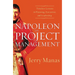 The Napoleon on Project Management: Timeless Lessons in Planning, Execution, and Leadership