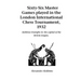 Sixty-Six Master Games Played in the London International Chess Tournament, 1932