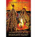 The Mystery of the Shaman's Secret